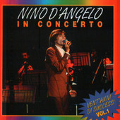 Nino D'Angelo | Nino D'Angelo in Concerto, Vol. 1